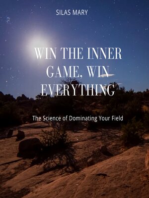 cover image of Win the Inner Game, Win Everything